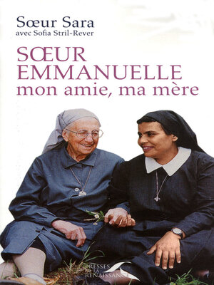 cover image of Soeur Emmanuelle, mon amie, ma mère